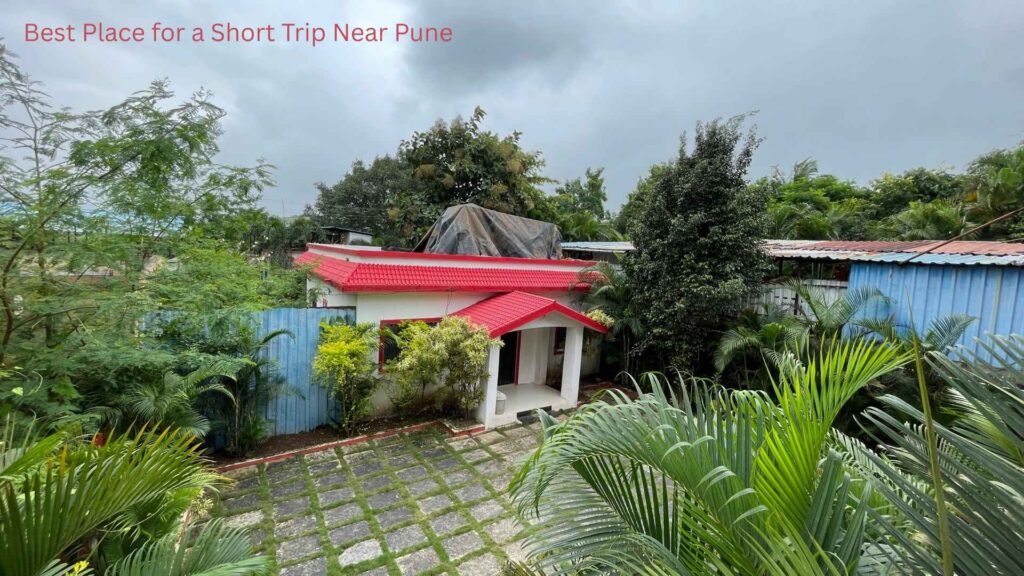 Best Place for a Short Trip Near Pune