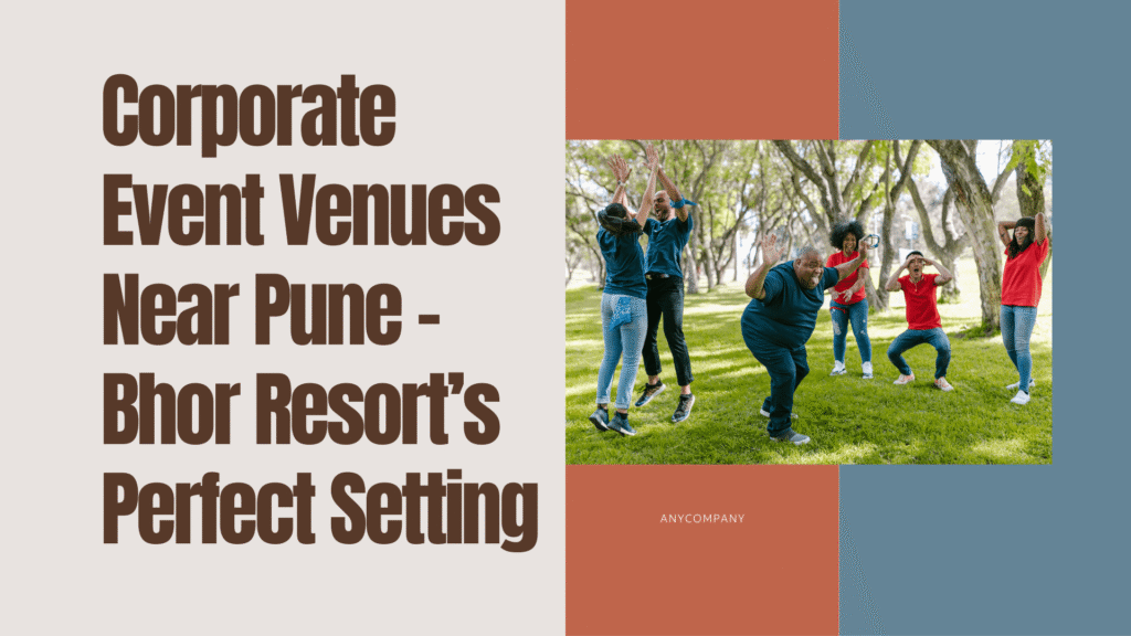 Corporate Event Venues Near Pune – Bhor Resort’s Perfect Setting (2)