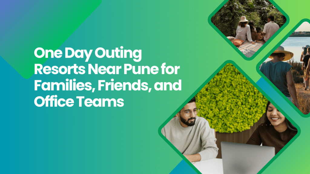 One Day Outing Resorts Near Pune