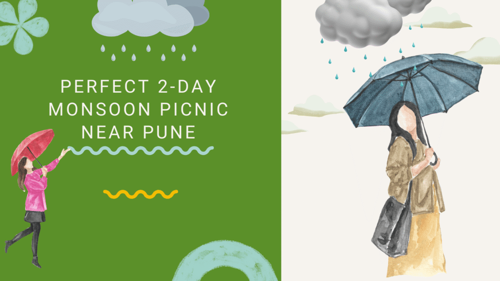 Perfect 2-Day Monsoon Picnic Near Pune