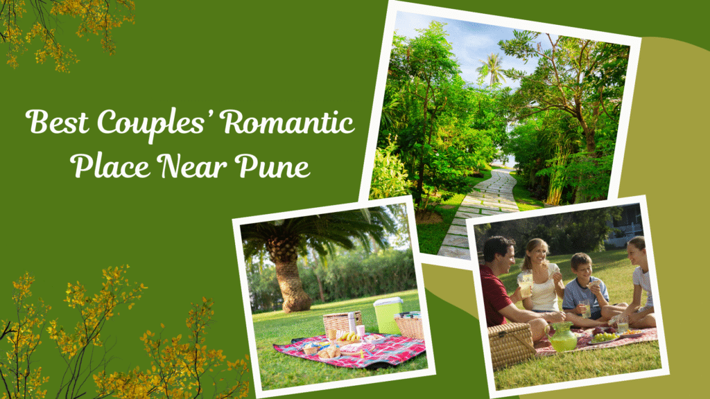 Best Couples’ Romantic Place Near Pune